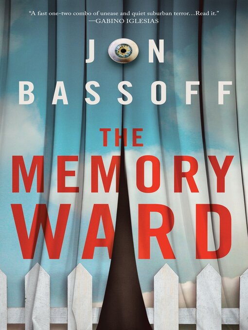 Title details for The Memory Ward by Jon Bassoff - Wait list